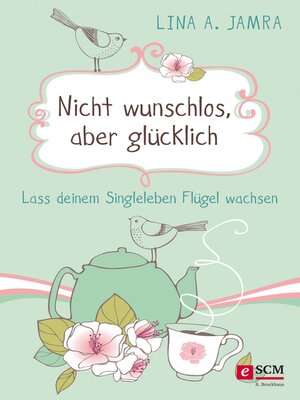 cover image of Nicht wunschlos, aber glücklich